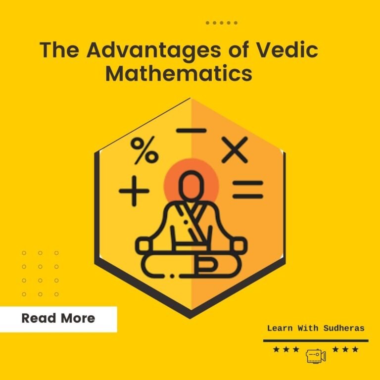 The Advantages Of Vedic Mathematics Learn With Sudheras the-advantages-of-vedic-mathematics-learn-with-sudheras